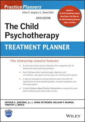 The Child Psychotherapy Treatment Planner by Jongsma, Arthur E.