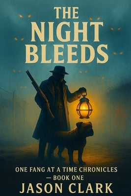The Night Bleeds by Clark, Jason Richard