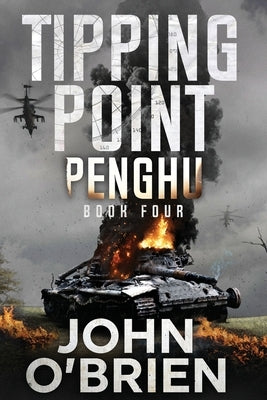 Tipping Point: Penghu by O'Brien, John