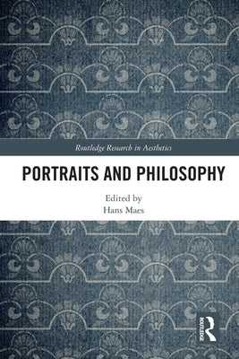 Portraits and Philosophy by Maes, Hans