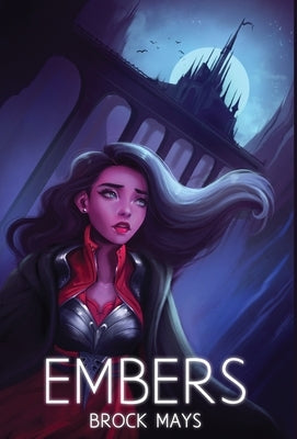 Embers: Book One of the Ascension Saga by Mays, Brock Aaron