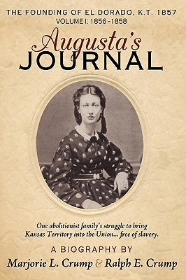Augusta's Journal: A Biography by Crump, Marjorie L.
