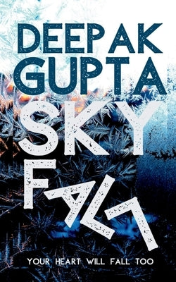 Skyfall by Gupta, Deepak