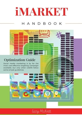 iMARKET Handbook: Optimization Guide by McNett, Lizzy