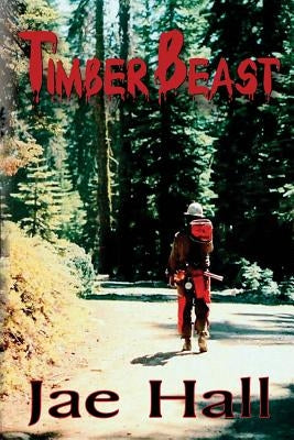 TimberBeast by Hall, Jae