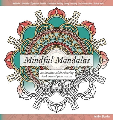 Mindful Mandalas by Blundon, Heather