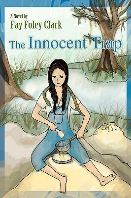 The Innocent Trap by Clark, Fay Foley