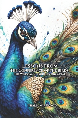 Lessons from The Conference of the Birds: The Wisdom of Farid ud-Din Attar by Vargas, Fernan