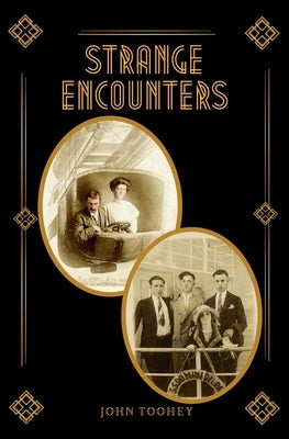 Strange Encounters by Toohey, John