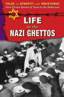 Life in the Nazi Ghettos by Murray, Hallie