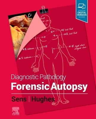 Diagnostic Pathology: Forensic Autopsy by Sens, Mary Ann