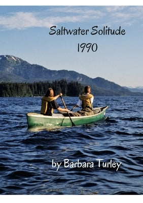 Saltwater Solitude by Turley, Barbara