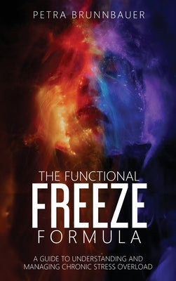 The Functional Freeze Formula by Brunnbauer, Petra