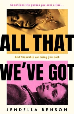 All That We've Got by Benson, Jendella