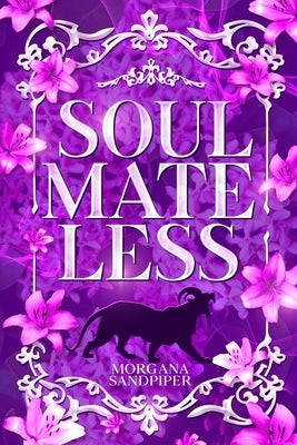Soulmateless by Sandpiper, Morgana