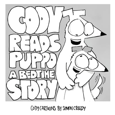 Cody Reads Puppo a Bedtime Story: A magical fairy story with a funny and happy ending by Creedy, Simon