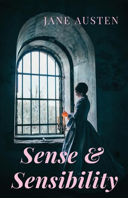 Sense and Sensibility: A romance novel by Jane Austen (unabridged) by Austen, Jane