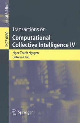 Transactions on Computational Collective Intelligence IV by Nguyen, Ngoc-Thanh