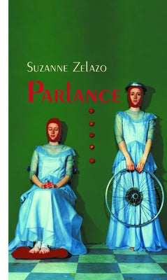 Parlance by Zelazo, Suzanne