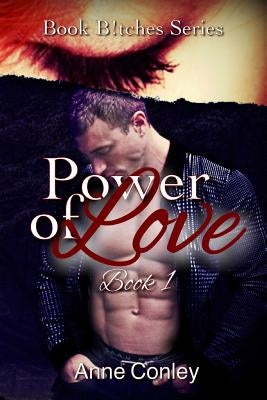 Power of Love by Conley, Anne