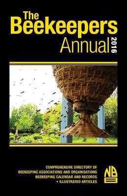 The Beekeepers Annual 2016 by Phipps, John