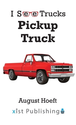 Pickup Truck by Hoeft, August