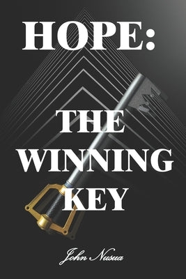 Hope: The Winning Key by Nusua, John