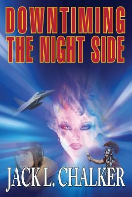 Downtiming the Night Side by Chalker, Jack L.