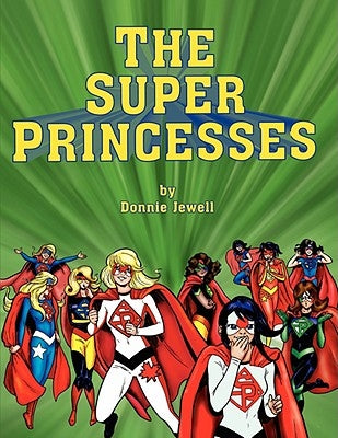 The Super Princesses by Jewell, Donnie
