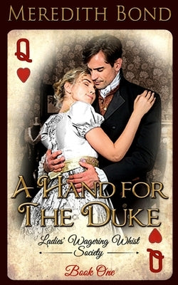 A Hand for the Duke by Bond, Meredith