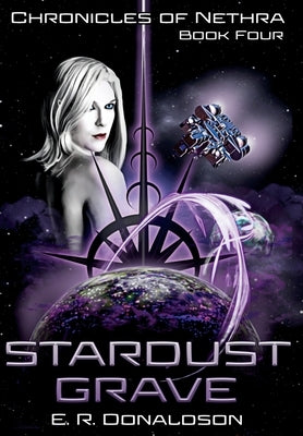 Stardust Grave by Donaldson, E. R.