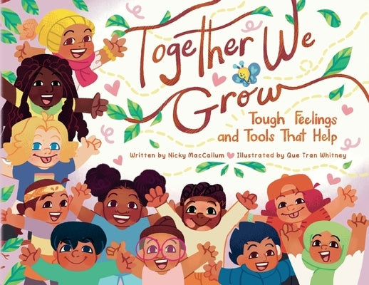 Together We Grow: Tough Feelings and Tools That Help by MacCallum, Nicky
