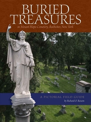 Buried Treasures in Mt. Hope Cemetery by Reisem, Richard