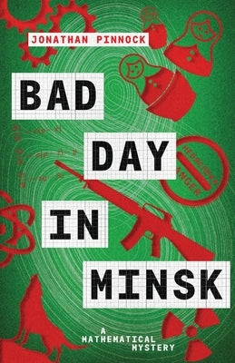 Bad Day in Minsk by Pinnock, Jonathan