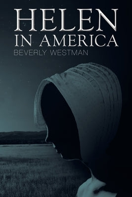 Helen in America by Westman, Beverly