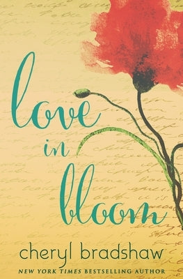 Love in Bloom: Volume 1 by Bradshaw, Cheryl