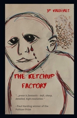 The Ketchup Factory: a love story by Vallières, Jp