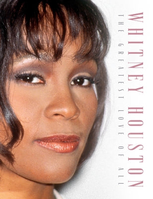 Whitney Houston: The Greatest Love of All by McHugh, Carolyn