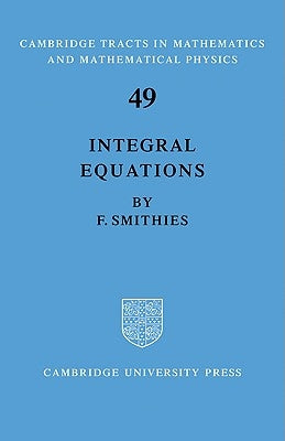 Integral Equations by Smithies
