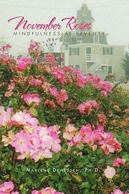 November Roses by Denessen, Marlene