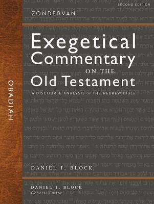 Obadiah: A Discourse Analysis of the Hebrew Bible 27 by Block, Daniel I.