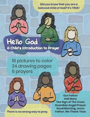 Hello God: A Child's Introduction to Prayer by Classroom, Creative Catholic