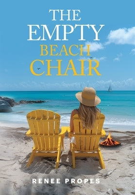 The Empty Beach Chair by Propes, Renee