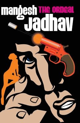 The Ordeal by Jadhav, Mangesh