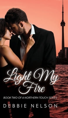 Light My Fire by Nelson, Debbie