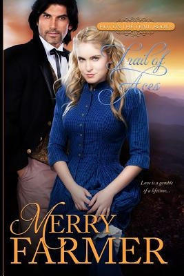 Trail of Aces by Farmer, Merry