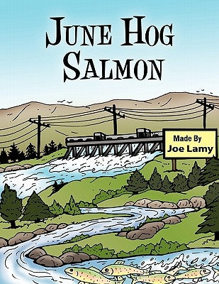 June Hog Salmon by Lamy, Joe