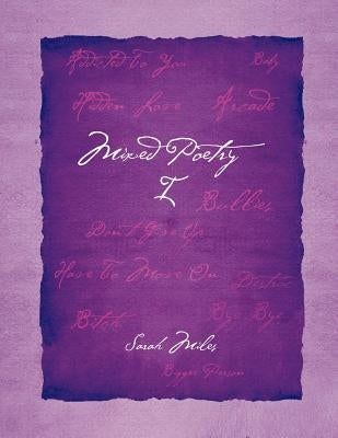 Mixed Poetry 1 by Miles, Sarah