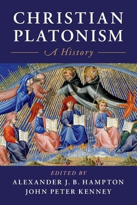 Christian Platonism by Hampton, Alexander J. B.