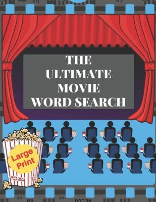 The Ultimate Movie Word Search: LARGE PRINT 8.5x11 Word Find Puzzles Activity Book Based on the Cinema by Exercise Books, Health Mind